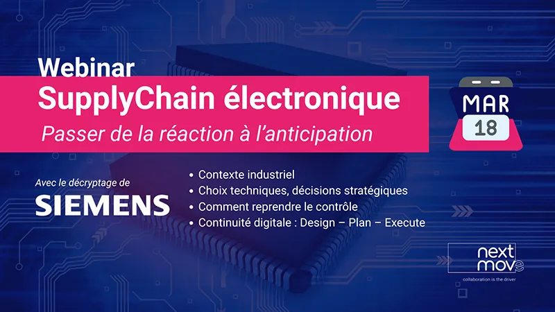 webinar-supply-chain-electronique-passer-de-la-reaction-a-l-anticipationnextmove.fr.webp